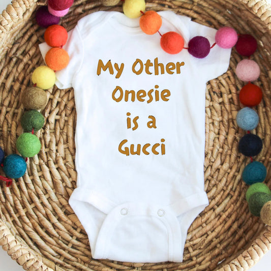 Funny Baby Onesie, My Other Onesie is a Gucci, Cute Infant Bodysuit, Trendy Baby Shower Gift, Newborn Outfit, Cotton Creeper
